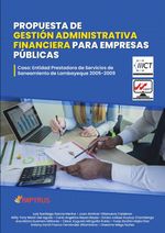 Propuesta de gestion administrativa financiera para empresas publicas