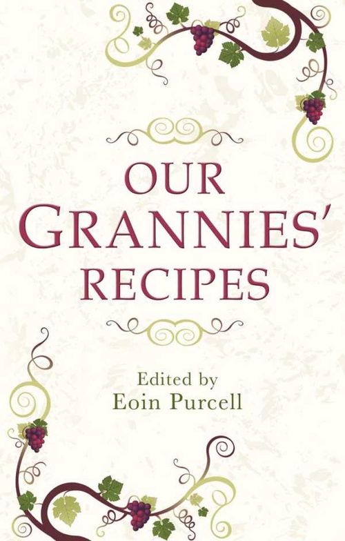 Our Grannies Recipes