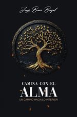 Camina con el alma