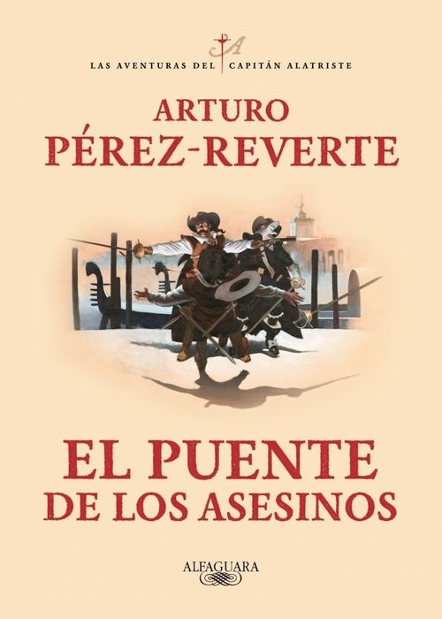 El puente de los Asesinos Las aventuras del capitan Alatriste 7