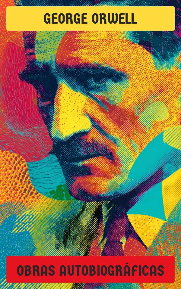 bw-george-orwell-obras-autobiograacuteficas-editorial-recin-traducido-4099994075268