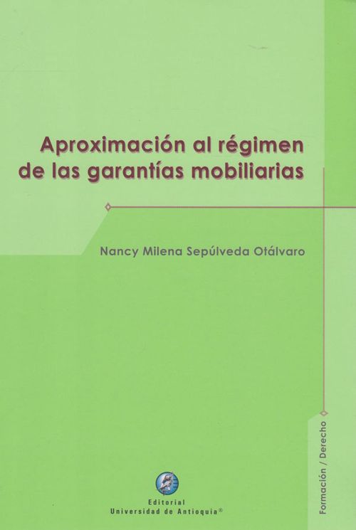 Aproximación al Régimen de las Garantías Mobiliarias