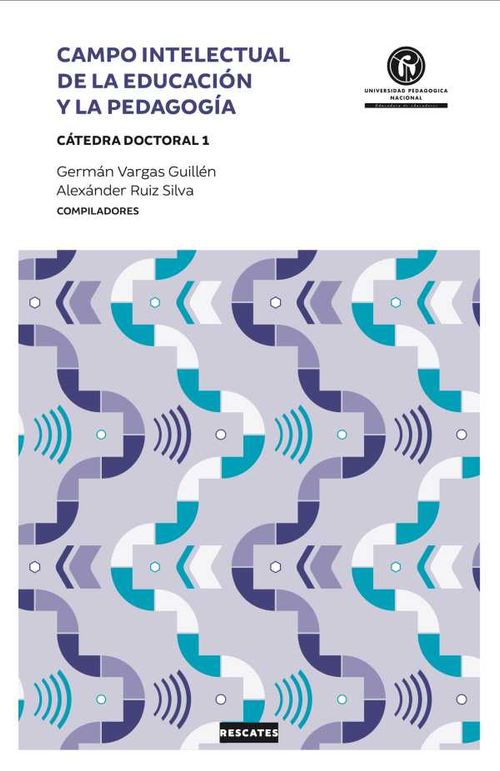 Campo intelectual de la educaci?n y la pedagog?a
