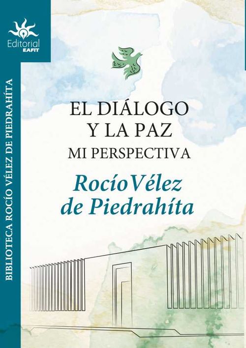 El diálogo y la paz