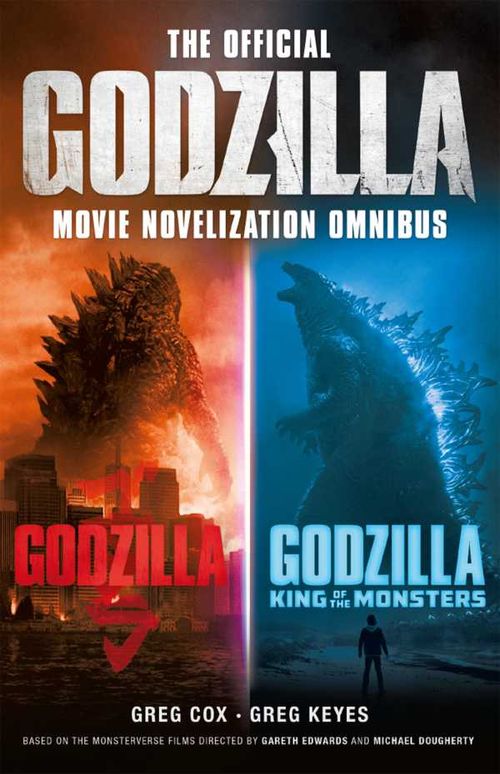 The Official Godzilla Movie Novelization Omnibus Godzilla Godzilla King of the Monsters