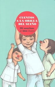 Cuentos a la orilla del sueno