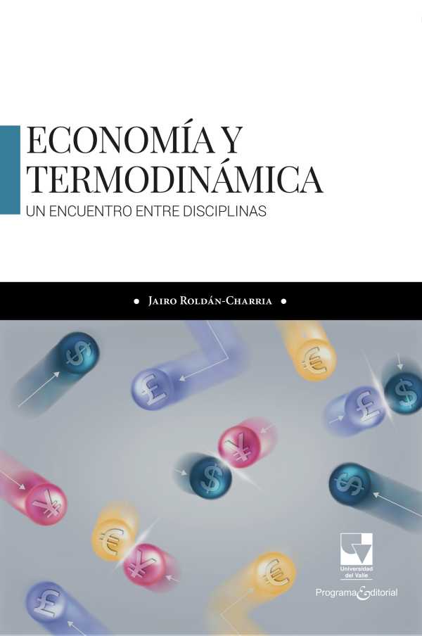 bw-economiacutea-y-termodinaacutemica-un-encuentro-entre-disciplinas-u-del-valle-9789585073432
