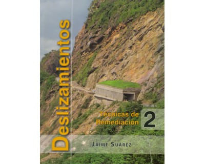 Deslizamientos Técnicas de remediación Vol 2