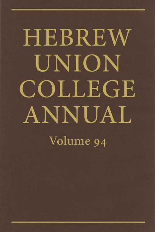 Hebrew Union College Annual Vol 94 2023