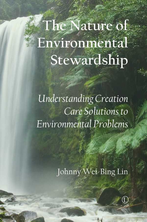bw-the-nature-of-environmental-stewardship-the-lutterworth-press-9780718845360