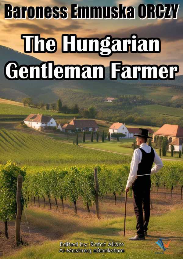 bw-the-hungarian-gentleman-farmer-almashreq-ebookstore-9781122048040