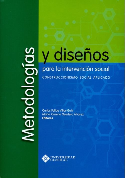Metodologías y diseños para la intervención social Construccionismo social aplicado