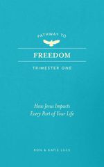 bw-pathway-to-freedom-trimester-one-broadstreet-publishing-group-llc-9781424570089