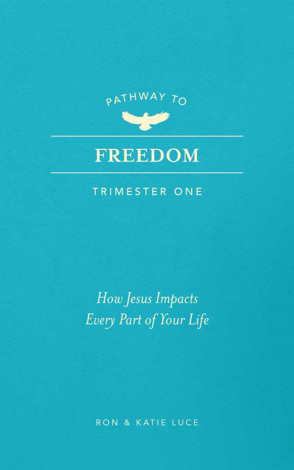 bw-pathway-to-freedom-trimester-one-broadstreet-publishing-group-llc-9781424570089