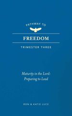 bw-pathway-to-freedom-trimester-three-broadstreet-publishing-group-llc-9781424570126