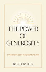 bw-the-power-of-generosity-broadstreet-publishing-group-llc-9781424569472