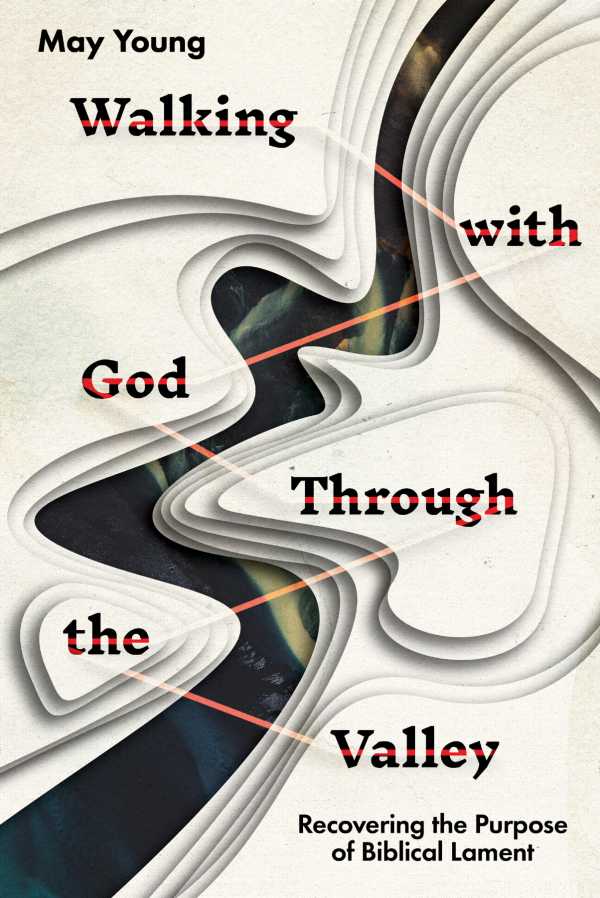 bw-walking-with-god-through-the-valley-ivp-academic-9781514003978