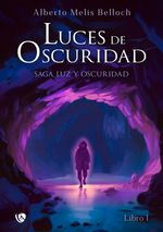 LUZ Y OSCURIDAD LIBRO PRIMERO