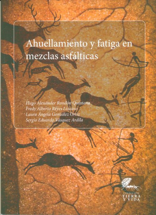 Ahuellamiento y fatiga en mezclas asfálticas