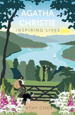 bw-agatha-christie-inspiring-lives-the-history-press-9780752492537