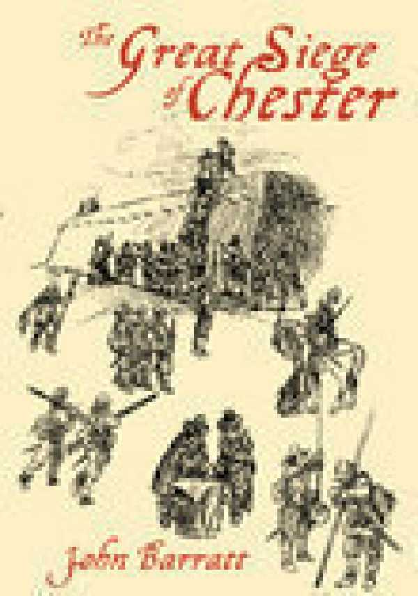 bw-the-great-siege-of-chester-the-history-press-9780752496337