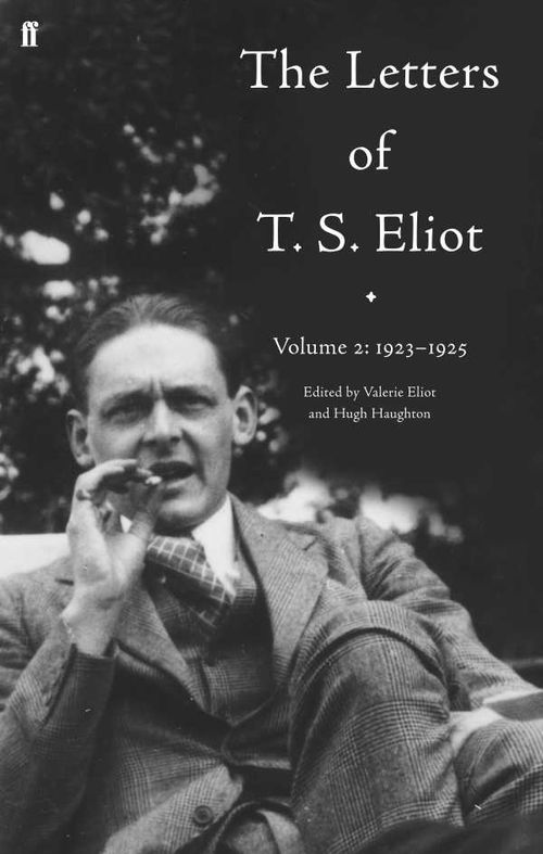 The Letters of T S Eliot Volume 2 19231925