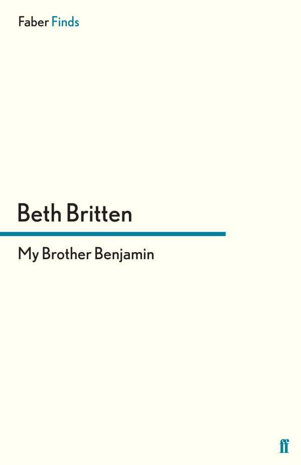 bw-my-brother-benjamin-faber-faber-9780571299959