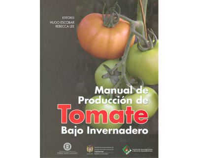 Manual de producción de tomate bajo invernadero