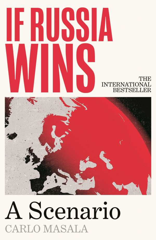 bw-if-russia-wins-atlantic-books-9781805465751