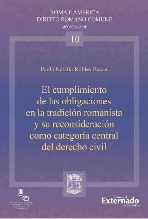 El cumplimiento de las organizaciones en la tradici?n romanista y su reconsideraci?n como categor?a central del derecho civil