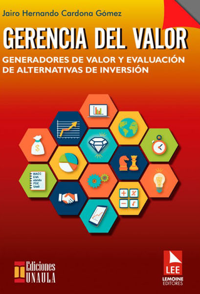Gerencia del valor Generadores de valor y evaluación de alternativas de inversión