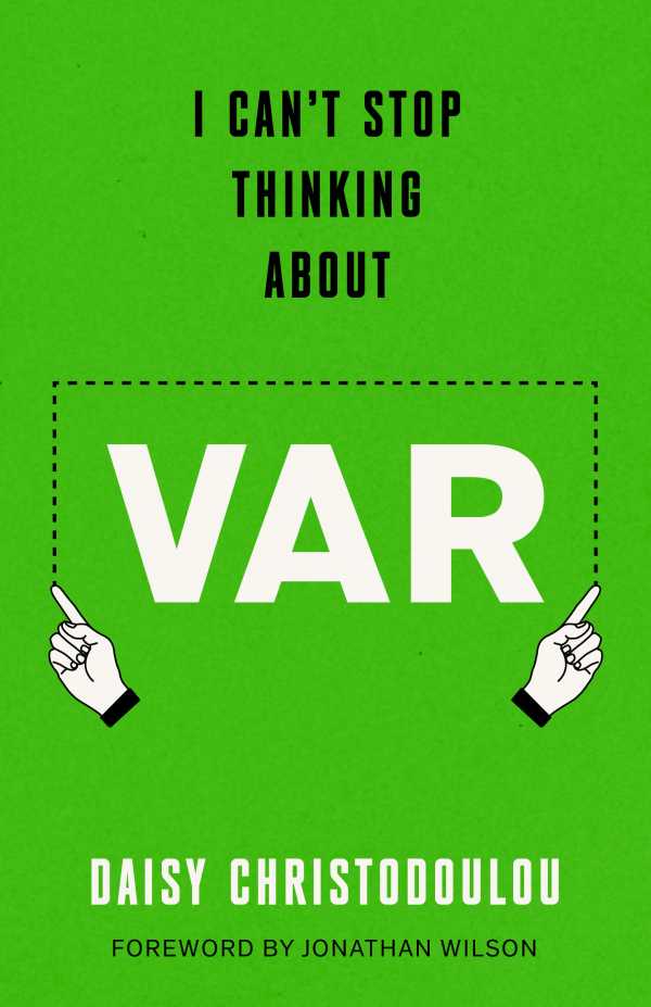bw-i-cant-stop-thinking-about-var-swift-press-9781800754942