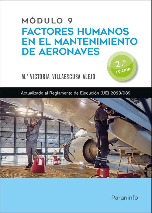 MODULO 9 FACTORES HUMANOS EN EL MANTENIMIENTO DE AERONAVES 2ª EDICION