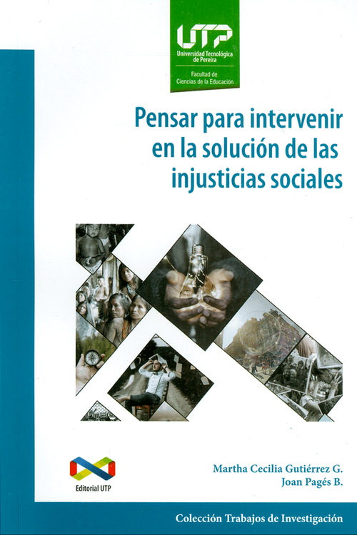 Pensar para intervenir en la solución de las injusticias sociales
