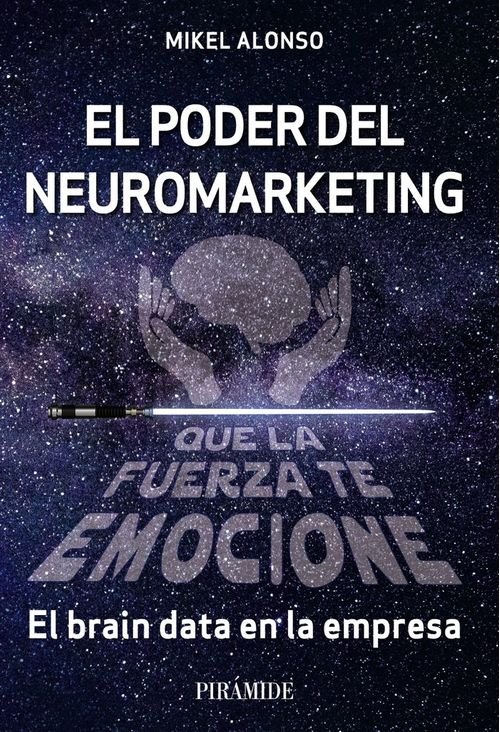 EL PODER DEL NEUROMARKETING QUE LA FUERZA TE EMOCIONE