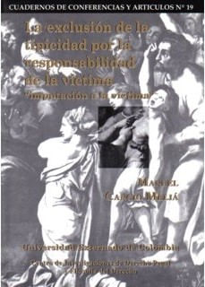 La exclusión de la tipicidad por la responsabilidad de la víctima “Imputación a la víctima”
