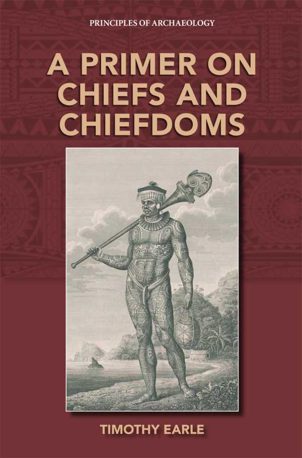 bw-a-primer-on-chiefs-and-chiefdoms-eliot-werner-publications-9781734281842