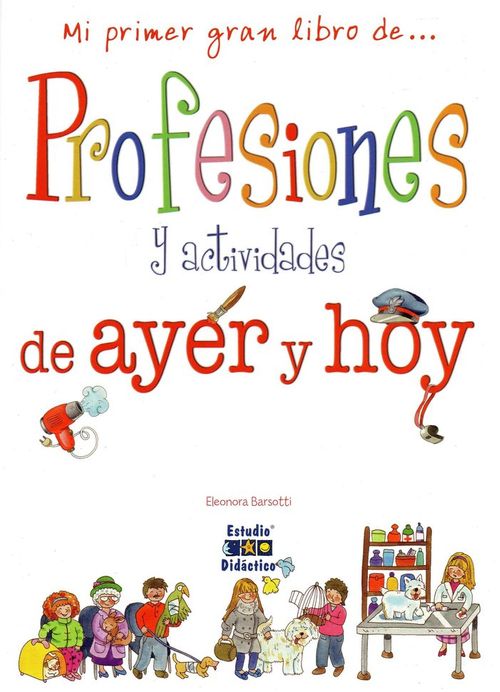 PROFESIONES Y ACTIVIDADES DE AYER Y HOY