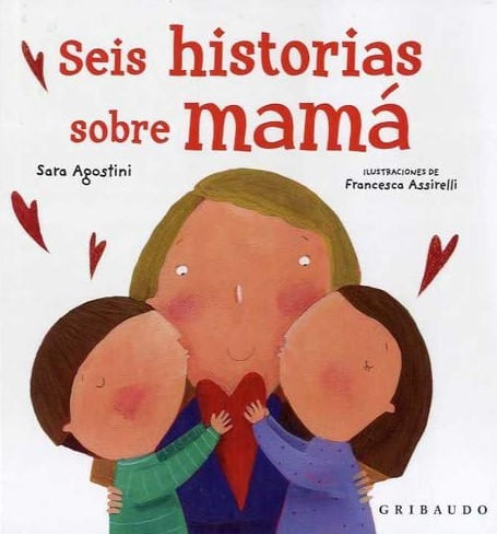 Seis historias sobre mamá