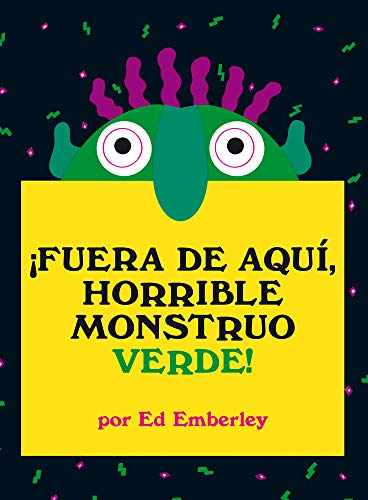 ¡Fuera de aquí horrible monstruo verde!