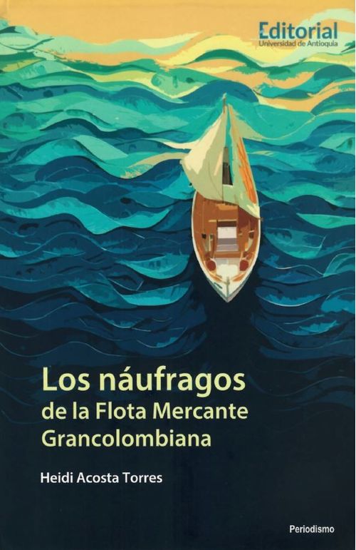 Los náufragos de la flota mercante Grancolombiana