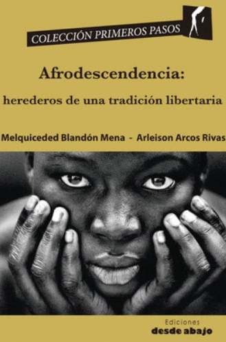 Afrodescendencia herederos de una tradición libertaria