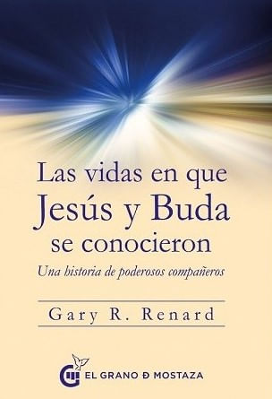 Las vidas en que Jesús y Buda se conocieron