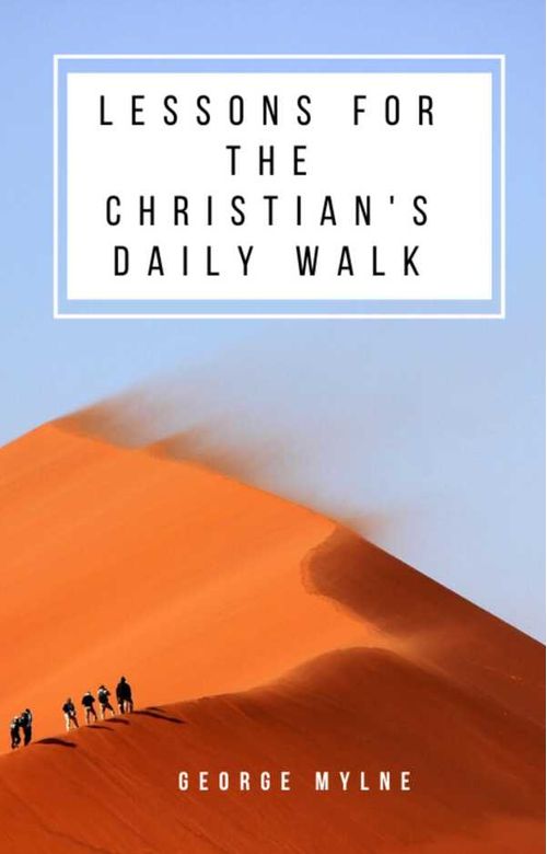 Lessons for the Christians Daily Walk