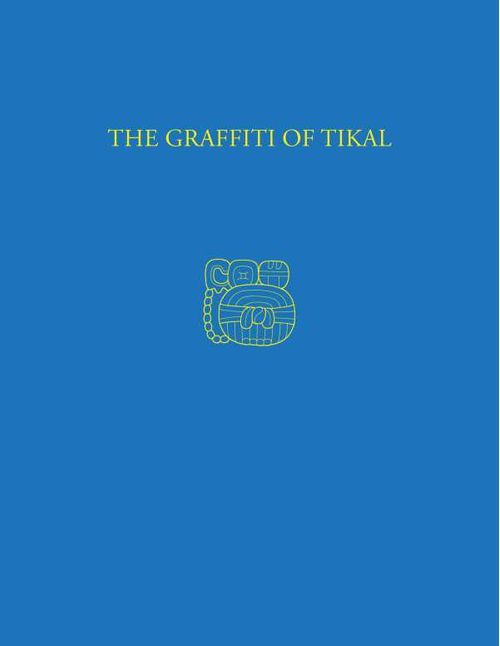 The Graffiti of Tikal