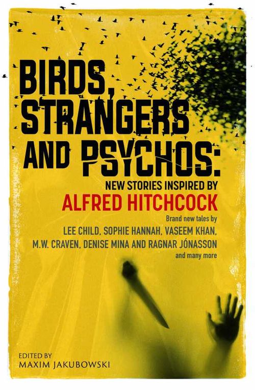 Birds Strangers and Psychos