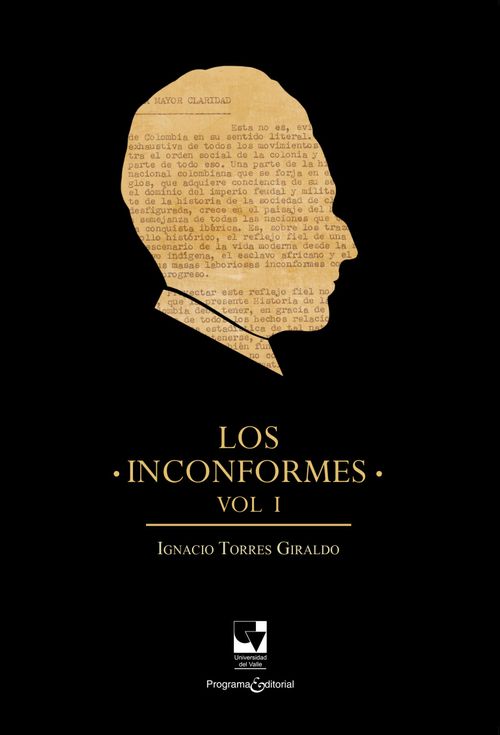 Los inconformes Volumen 1