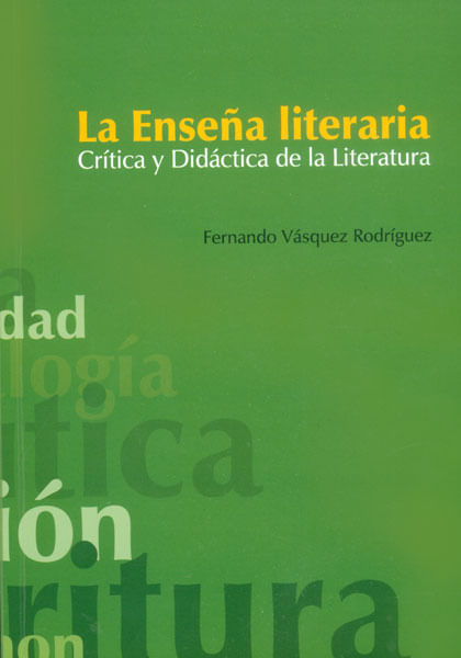 La enseña literaria Crítica y didáctica de la literatura