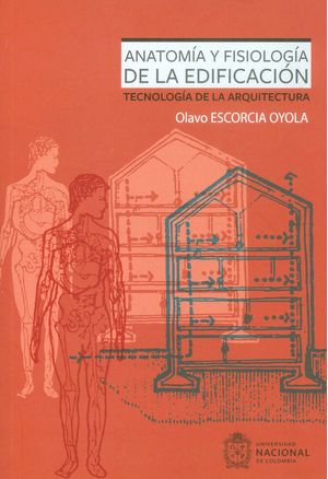 Anatomía y fisiología de la edificación Tecnología de la arquitectura