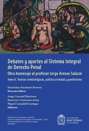 Debates y aportes al sistema integral de derecho penal